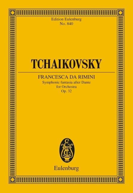 Tchaikovsky: Francesca da Rimini Opus 32 CW 43 (Study Score) published by Eulenburg